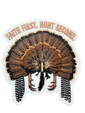 Faith First. Hunt Second. Sticker